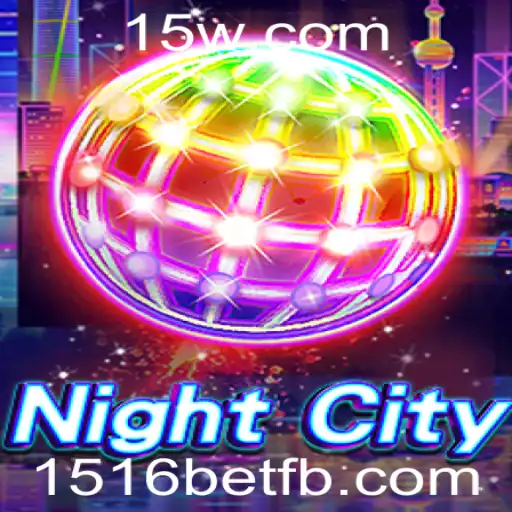 Descobrindo NightCity: Um Mergulho no Universo do Jogo e as Regras do 1516bet